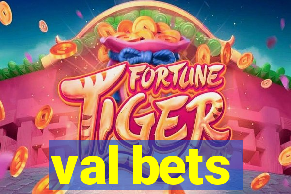 val bets